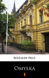 Title: Omylka, Author: Boleslaw Prus