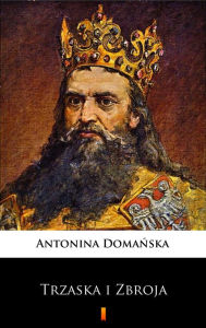 Title: Trzaska i Zbroja, Author: Antonina Domanska