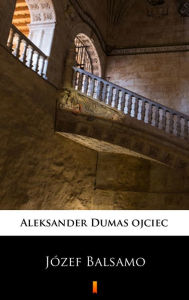Title: Józef Balsamo, Author: Aleksander Dumas ojciec