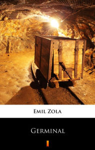 Title: Germinal, Author: Emil Zola