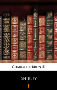 Title: Shirley, Author: Charlotte Brontë