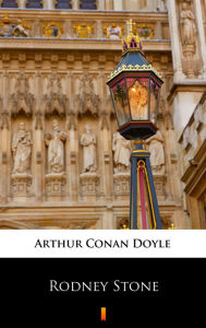 Title: Rodney Stone, Author: Arthur Conan Doyle