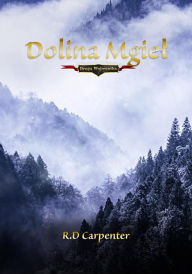 Title: Dolina Mgiel cz I Droga Wojownika, Author: R.D. Carpenter