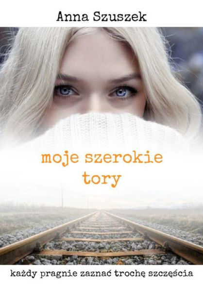 Moje szerokie tory