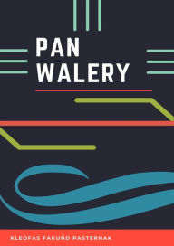 Title: Pan Walery, Author: Kleofas Fakund Pasternak