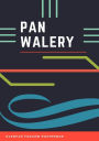 Pan Walery