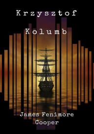 Title: Krzysztof Kolumb, Author: James Fenimore Cooper