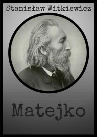 Title: Matejko, Author: Stanislaw Witkiewicz
