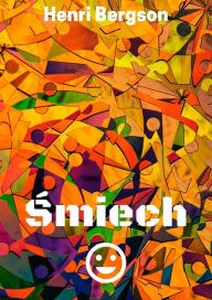 Title: Smiech, Author: Henri Bergson