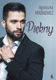 Title: Piekny, Author: Agnieszka Kraskiewicz