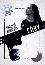 Title: Córy, Author: Natalia Sobieska