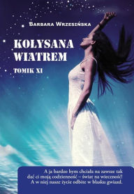 Title: Kolysana wiatrem, Author: Barbara Wrzesinska