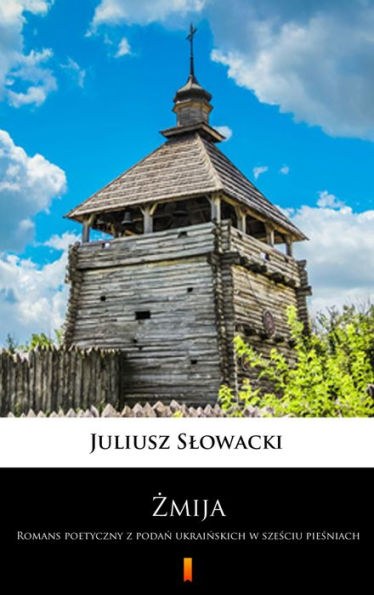 Zmija: Romans poetyczny z podan ukrainskich w szesciu piesniach