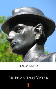 Title: Brief an den Vater, Author: Franz Kafka