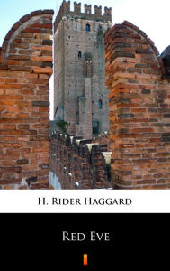 Title: Red Eve, Author: H. Rider Haggard