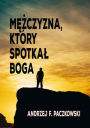 Mezczyzna, który spotkal Boga