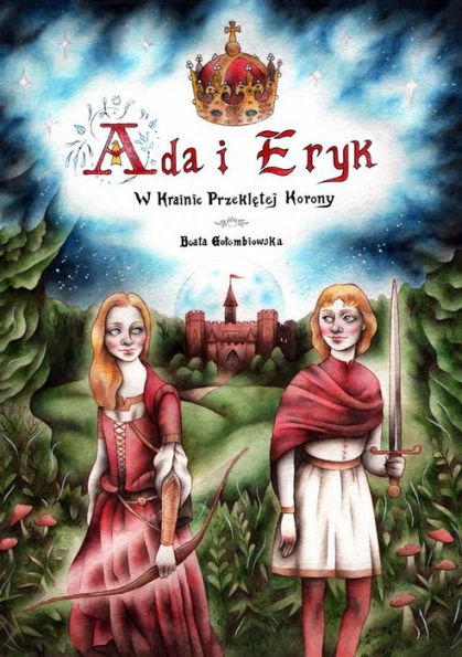 Ada i Eryk w Krainie Przekletej Korony