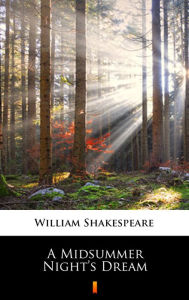 Title: A Midsummer Night's Dream, Author: William Shakespeare