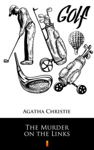 Title: The Murder on the Links, Author: Agatha Christie