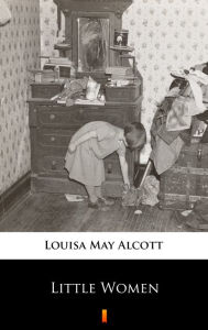 Title: Little Women, Author: Louisa May Alcott