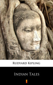 Title: Indian Tales, Author: Rudyard Kipling