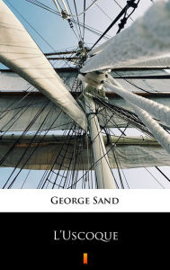 Title: L'Uscoque, Author: George Sand