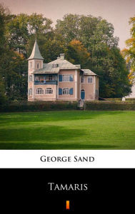 Title: Tamaris, Author: George Sand