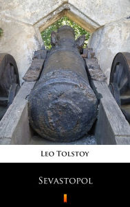 Title: Sevastopol, Author: Leo Tolstoy