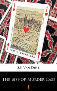 Title: The Bishop Murder Case, Author: S. S. Van Dine