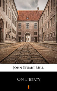 Title: On Liberty, Author: John Stuart Mill