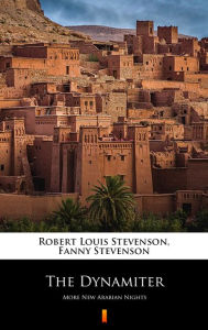 Title: The Dynamiter: More New Arabian Nights, Author: Fanny Stevenson