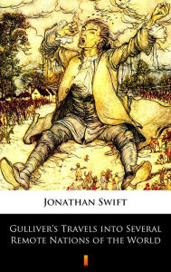 Title: Gulliver's Travels into Several Remote Nations of the World, Author: Jonathan Swift