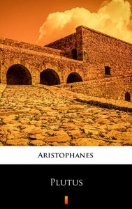 Title: Plutus, Author: Aristophanes