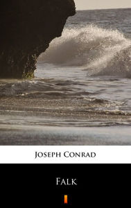 Title: Falk, Author: Joseph Conrad