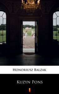 Title: Kuzyn Pons, Author: Honoriusz Balzak