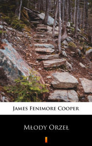Title: Mlody Orzel, Author: James Fenimore Cooper