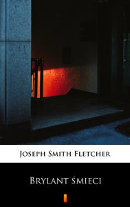 Title: Brylant smieci, Author: Joseph Smith Fletcher
