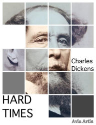 Title: Hard Times, Author: Charles Dickens