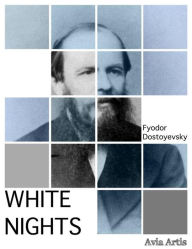 Title: White Nights, Author: Fyodor Dostoyevsky