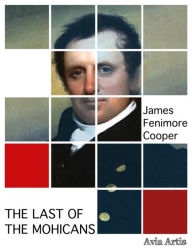 Title: The Last of the Mohicans, Author: James Fenimore Cooper