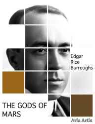 Title: The Gods of Mars, Author: Edgar Rice Burroughs