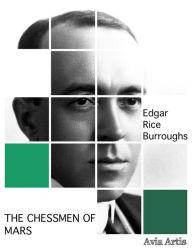 Title: The Chessmen of Mars, Author: Edgar Rice Burroughs