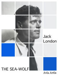 Title: The Sea-Wolf, Author: Jack London