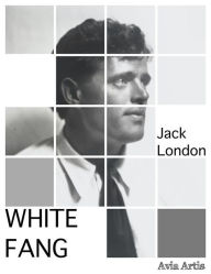 Title: White Fang, Author: Jack London