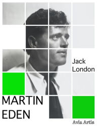 Title: Martin Eden, Author: Jack London