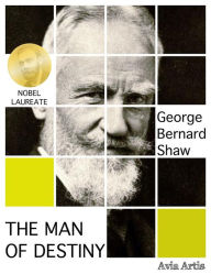 Title: The Man of Destiny, Author: George Bernard Shaw