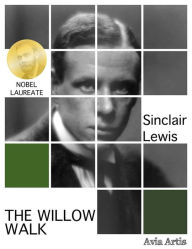 Title: The Willow Walk, Author: Sinclair Lewis