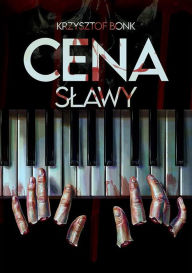 Title: Cena slawy: Cykl Cena I, Author: Krzysztof Bonk