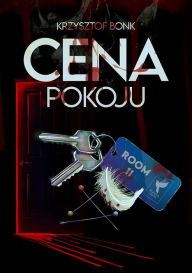 Title: Cena pokoju: Cykl Cena III, Author: Krzysztof Bonk
