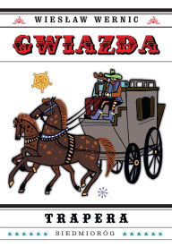 Title: Gwiazda Trapera, Author: Wieslaw Wernic